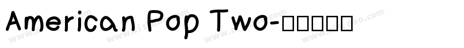 American Pop Two字体转换
